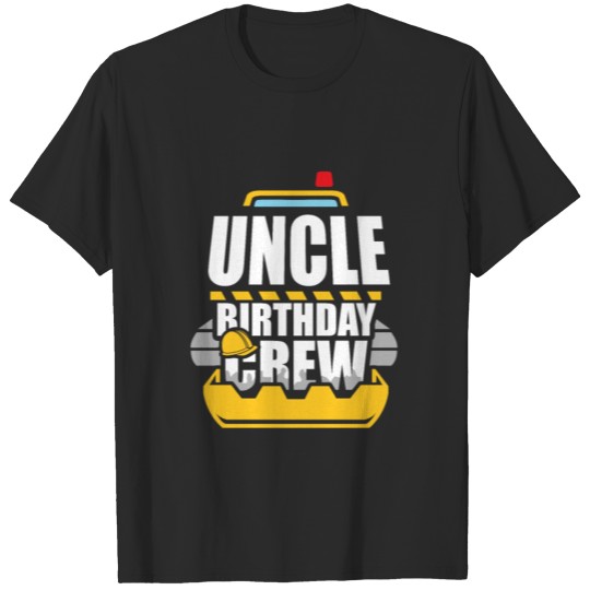 Discover Uncle Birthday Crew Construction Worker BDay Party T-shirt