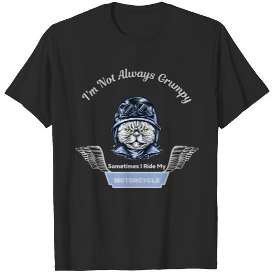 Discover I m Not Always Grumpy Sometime I Ride My Motorcycl T-shirt
