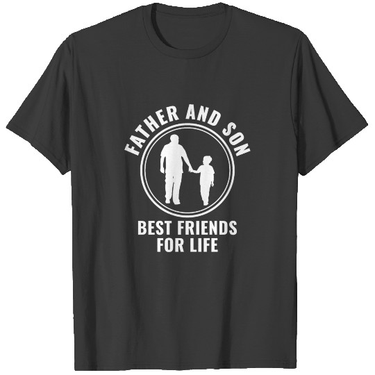 Father Son Best Friends For Life - Father's Day T-shirt