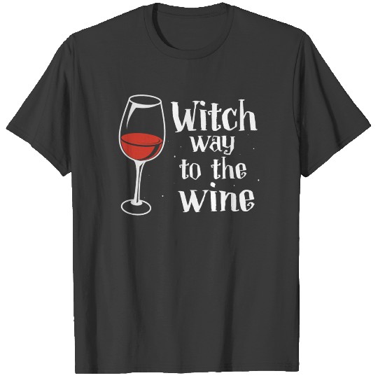 Witch way to the wine, witchcraft, wiccan T-shirt