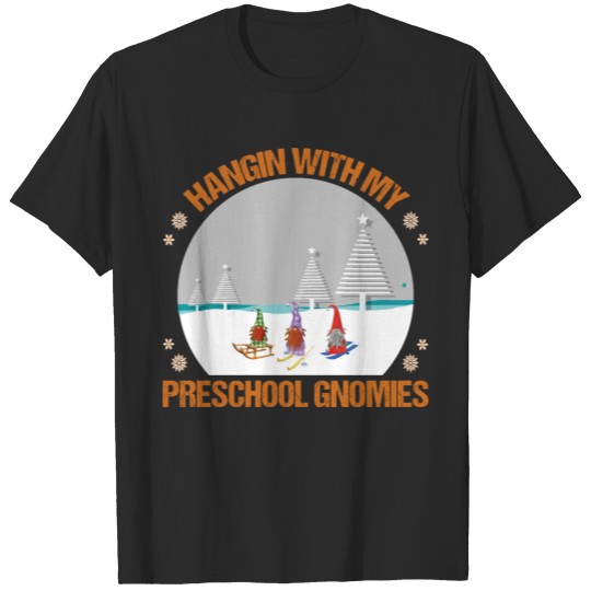 Discover Hanging With My Preschool Gnomies T-shirt