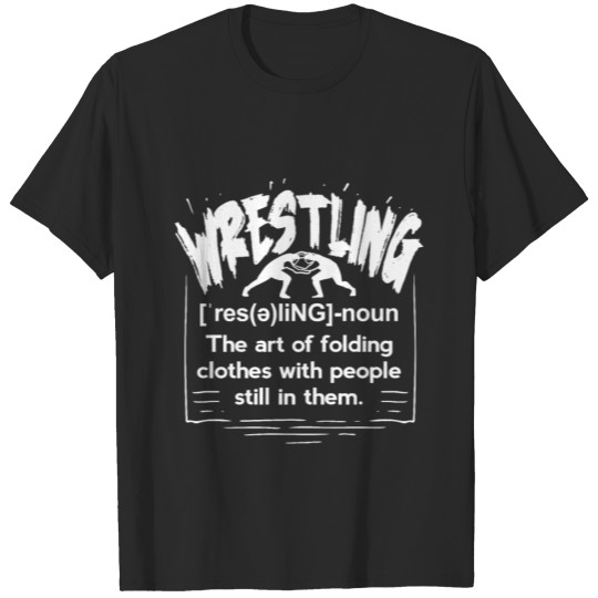 Funny Wrestling Definition Wrestler T-shirt