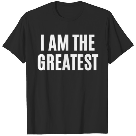 Discover I AM THE GREATEST T-shirt