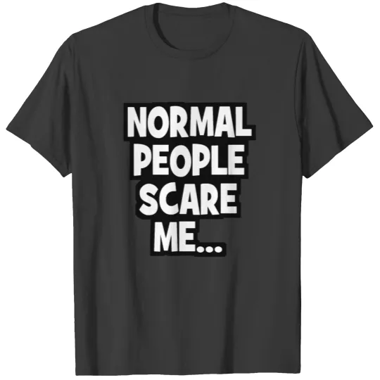 Normal people scare me - American Horror Story T-shirt