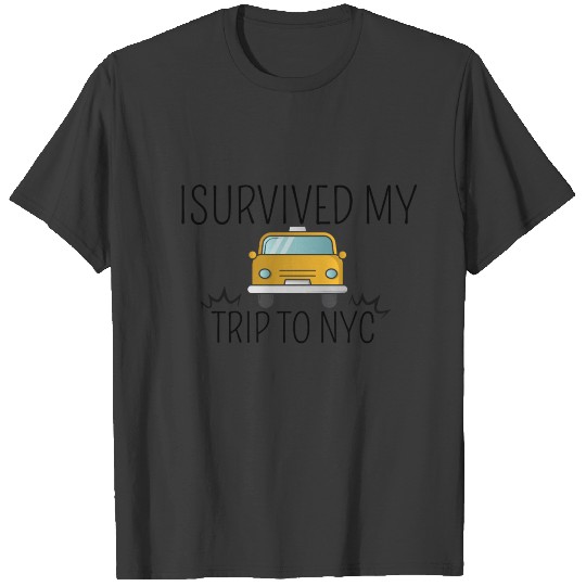 I Survived My Trip to nyc T-shirt