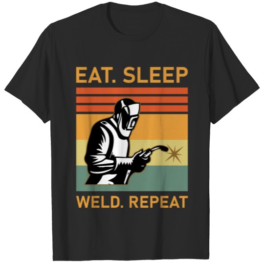 Discover Eat Sleep Weld Repeat - Welder Gift T-shirt