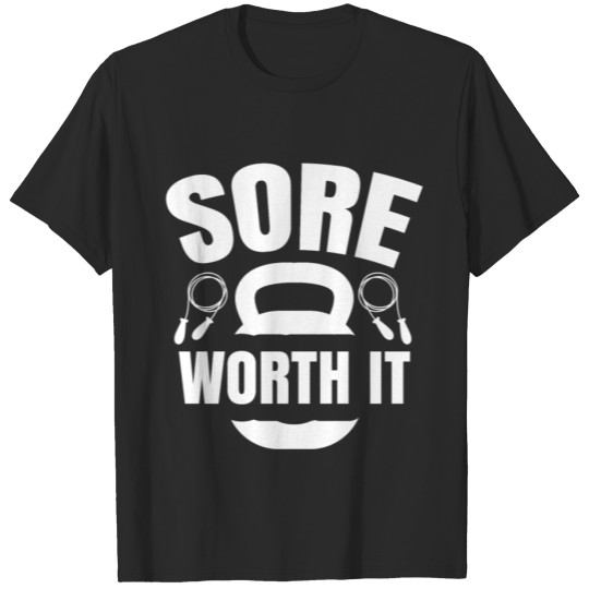 Discover Sore worth it T-shirt