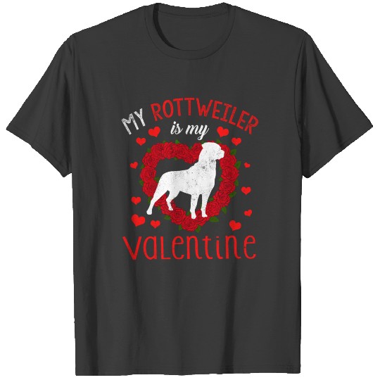 Dog Animal Hearts Day Rottweiler My Valentines Day T-shirt
