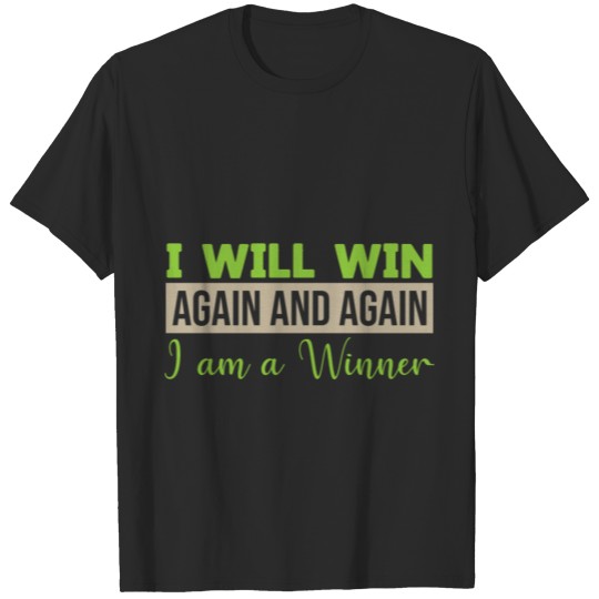 Discover DESIGN 3 1 I will Win Again and Again T-shirt