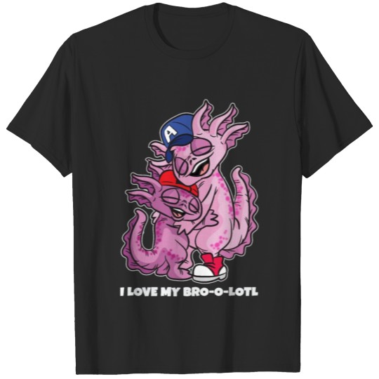 Discover I Love my Bro-o-lotl Best Brother Axolotl T-shirt