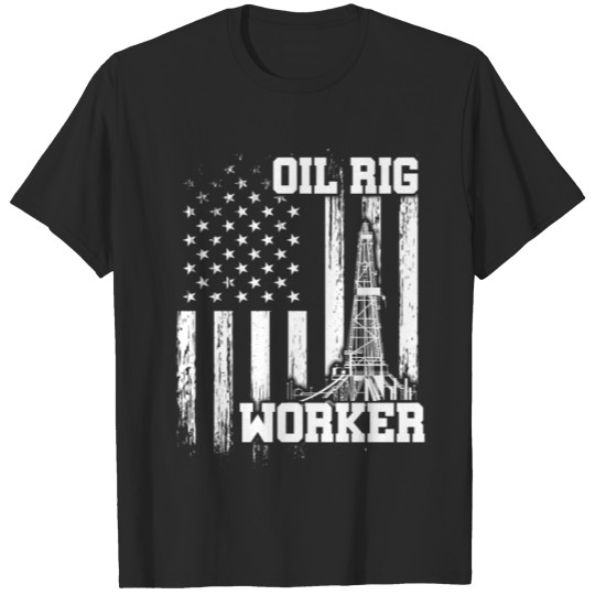Discover Oil Rig Worker Appreciation USA American Gas T-shirt
