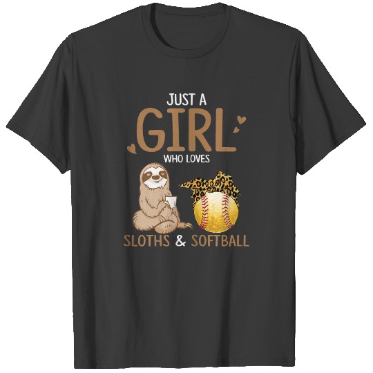 Softball Just A Girl Who Loves Sloths Funny Sloth T-shirt