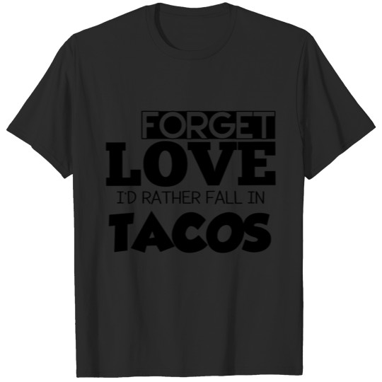 Discover RATHER FALL IN TACOS T-shirt