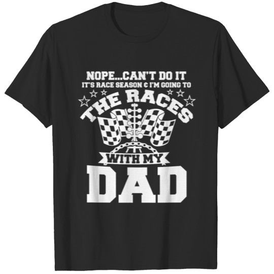 Discover Racing With My Dad Race Season T-shirt