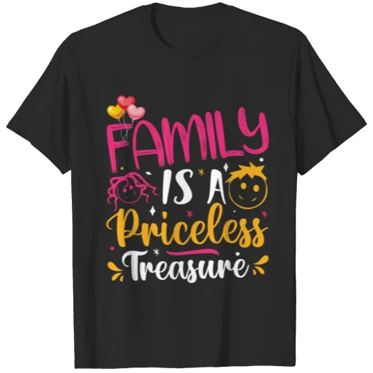 Discover Family is a priceless Treasue . quote T-shirt