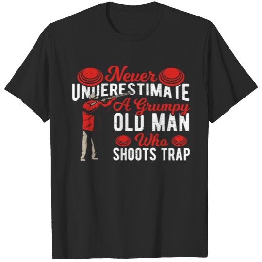 Discover Never Underestimate A Grumpy Old Man Who Shoots Tr T-shirt