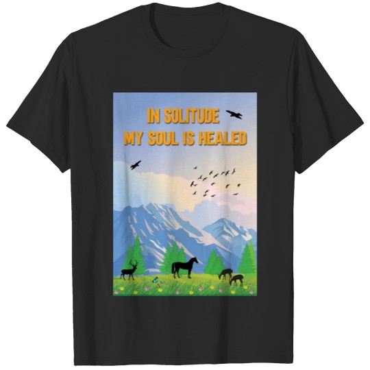 Discover IN SOLITUDE MY SOUL IS HEALED T-shirt