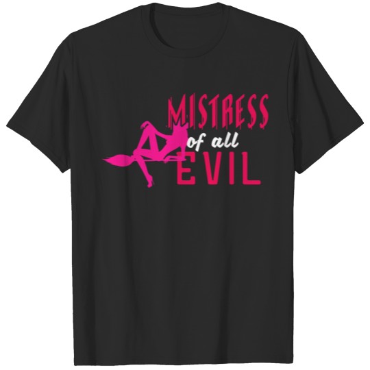 Discover Mistress of all evil T-shirt