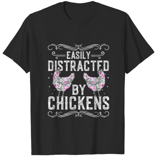 Discover Easily Distracted By Chickens - Funny Chicken T-shirt