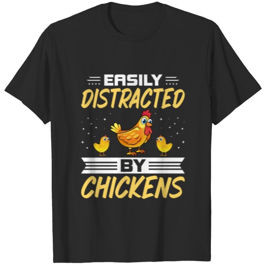 Discover Easily Distracted By Chickens - Funny Chicken gift T-shirt