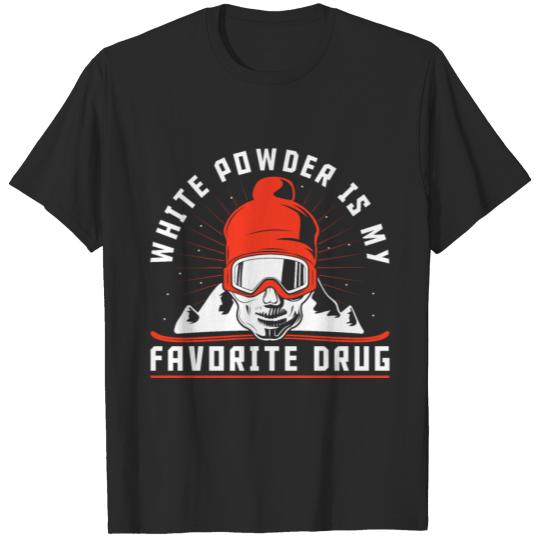 Discover Snowboarding White Powder Is My T-shirt