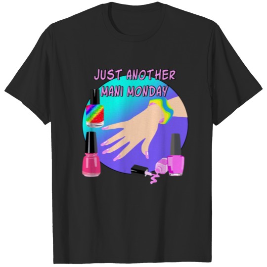 Discover Just Another Manic Monday T-shirt