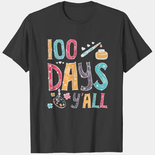 100 Days Yall Happy 100th Day Painting Teacher T-shirt