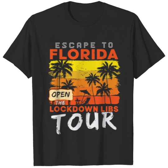 Discover Escape To Florida Open The Lockdown Libs Tour T-shirt