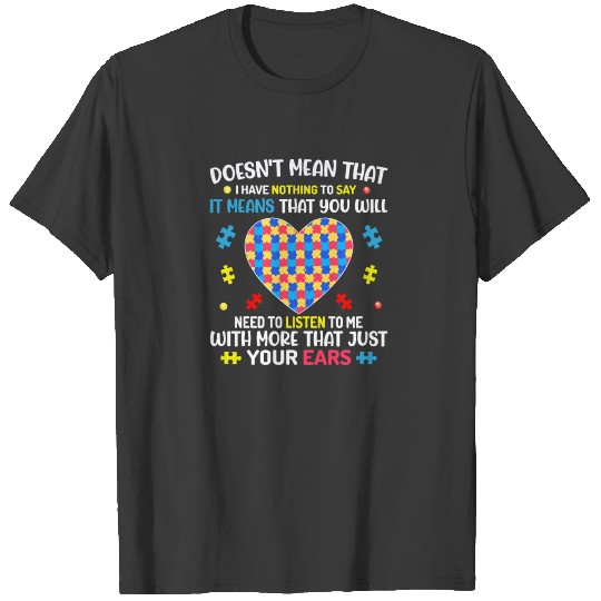 Doesn't Mean That I Have Nothing - Autism Warriors T-shirt