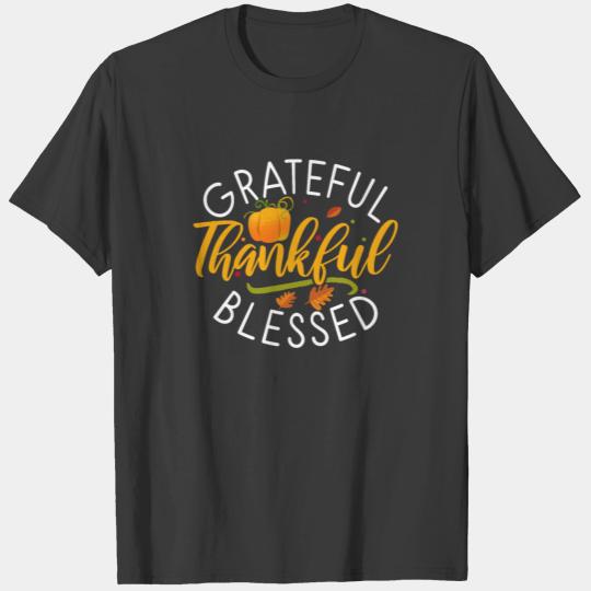Grateful Thankful Blessed Thanksgiving Pumpkin T-shirt