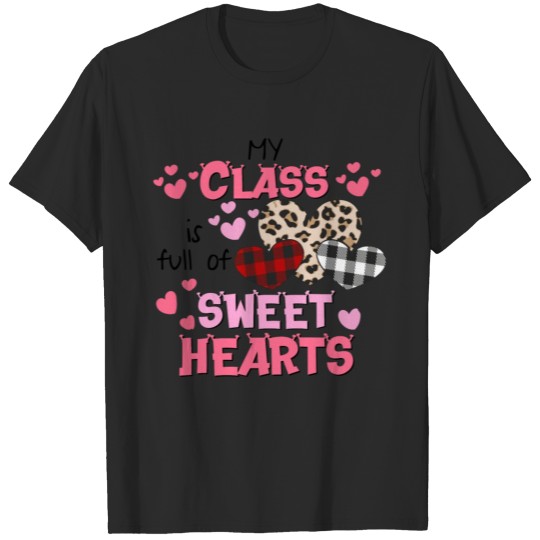 Discover My Class is Full of Sweethearts Happy Valentine's T-shirt