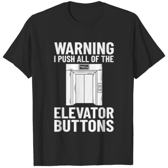 Discover Elevator Buttons Mechanic Technician Door Lift T-shirt