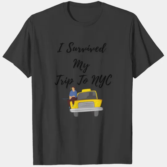 I Survived My Trip To NYC T-shirt