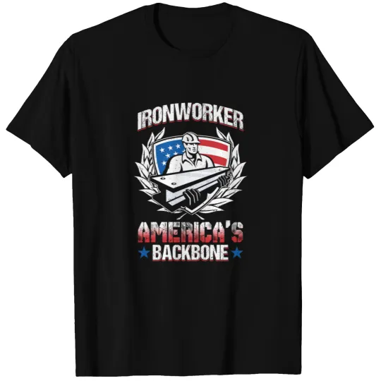 Ironworker America s backbone Shirt T-shirt