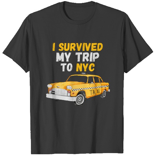 I Survived My Trip To Nyc T-shirt