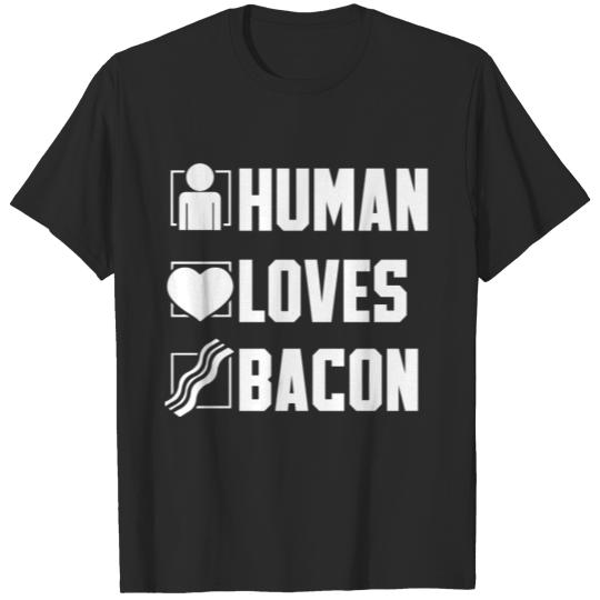 Human Loves Bacon T-shirt