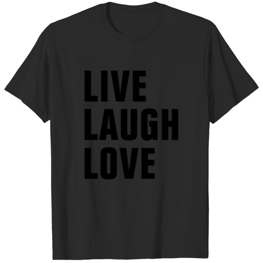 Discover LIVE LAUGH LOVE QUOTE INSPIRATION MOTIVATION T-shirt