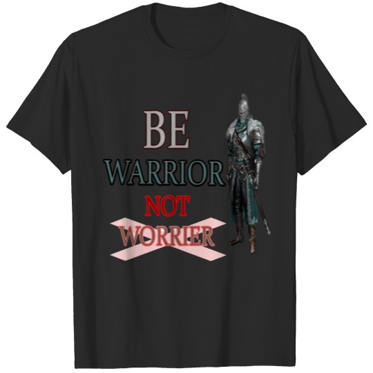 Discover BE WARRIOR NOT WORRIER T-shirt
