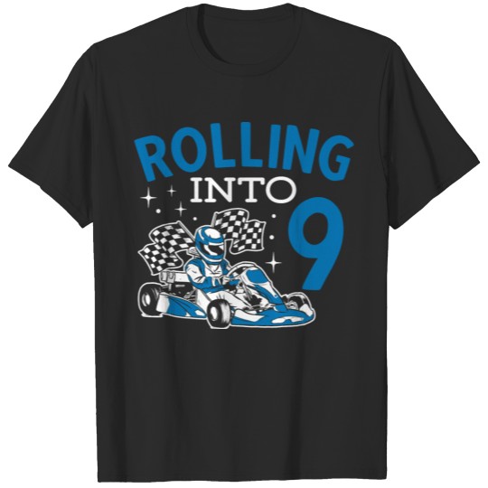 Discover Rolling Into 9 Karting Go Kart Racing T-shirt