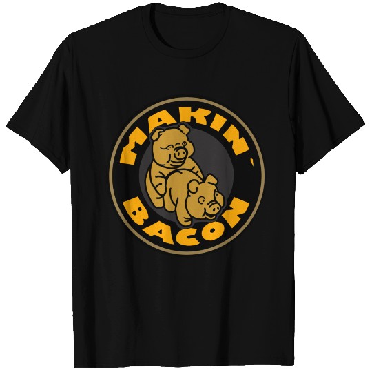 Makin Bacon T-shirt