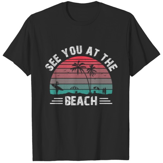 Discover See you at the beach T-shirt
