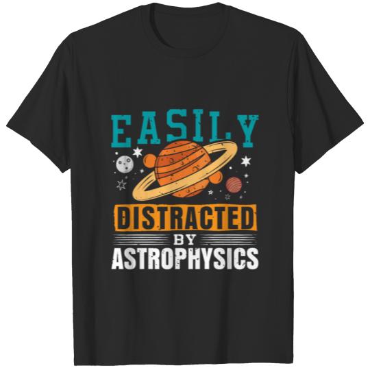 Discover easily distracted by astrophysics T-shirt