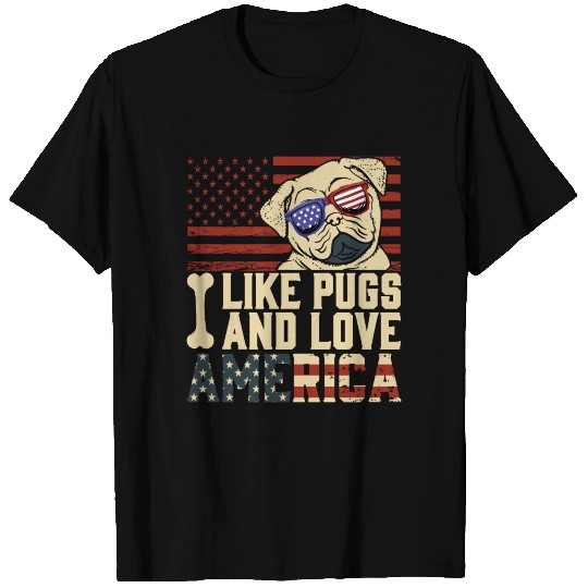 I LIKE PUGS AND LOVE AMERICA T-shirt