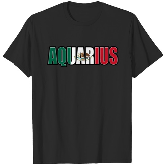 Discover Aquarius Mexican Horoscope Heritage DNA Flag T-shirt