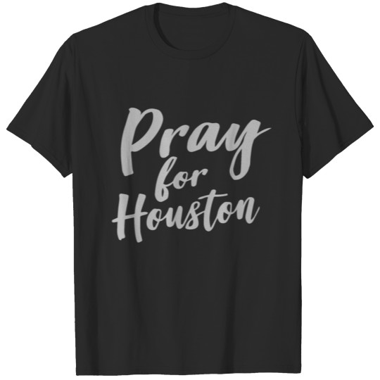 Discover Pray For Houston T-shirt