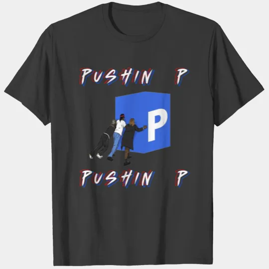 Pushin P Gunna Future Young Thug T-shirt
