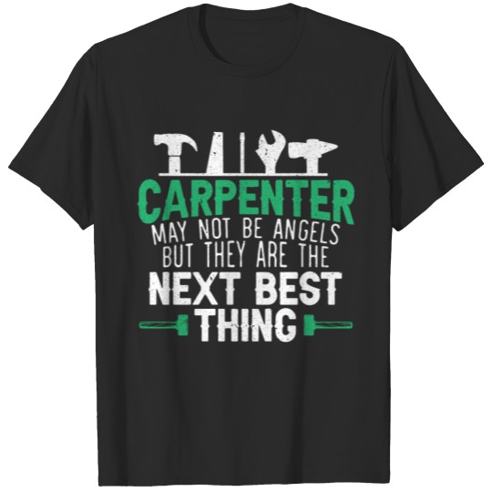 Discover Carpenter May Not Be Angels Wood Whisperer T-shirt