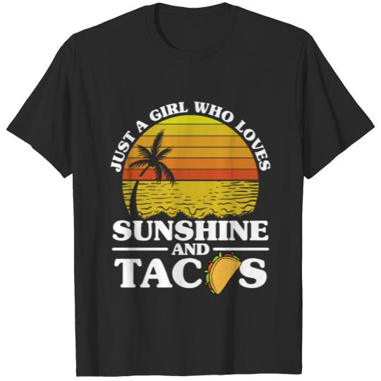 Discover Just A Girl Who Loves Sunshine And Tacos for a T-shirt