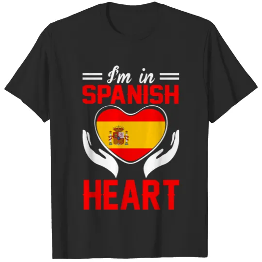 Discover I Am In Spanish Heart Tshirt T-shirt