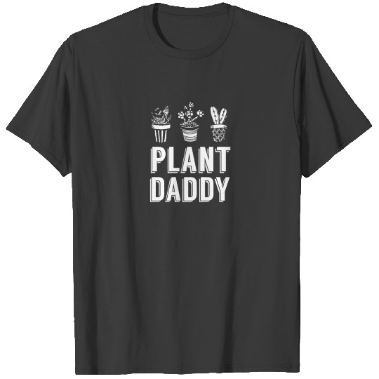 Men's PLANT DADDY I Plants Gardener Gardening T-shirt